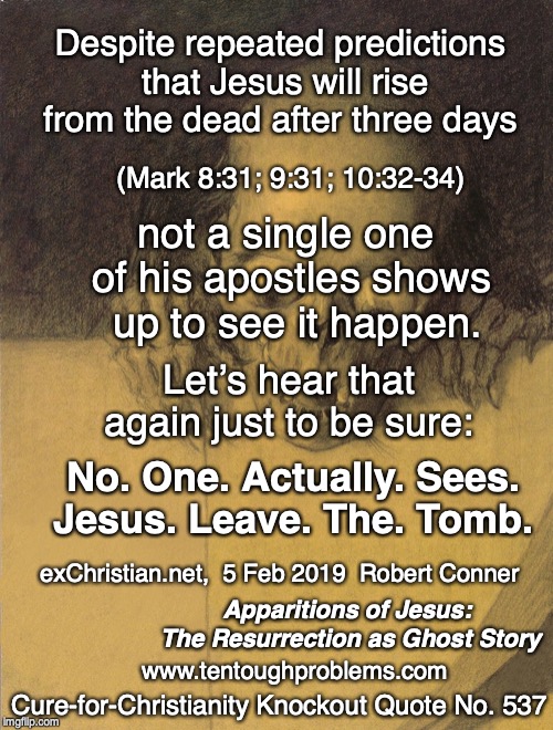 CCKQ No 537, Conner, Despite predictions that Jesus will rise from the dead, not a single one of his apostles shows up